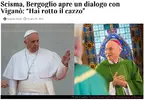 Scisma Bergoglio apre un dialogo con Viganò Hai rotto il pazzo.webp